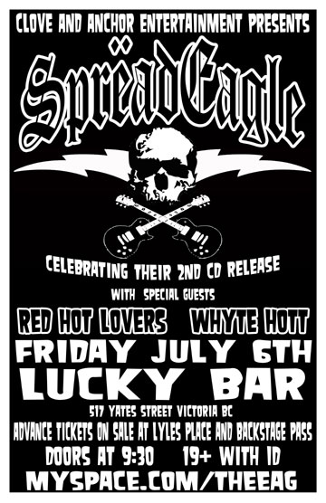 SpreadEagle, Red Hot Lovers, Whyte Hott @ Lucky Bar Jul 6 2007 - May 6th @ Lucky Bar