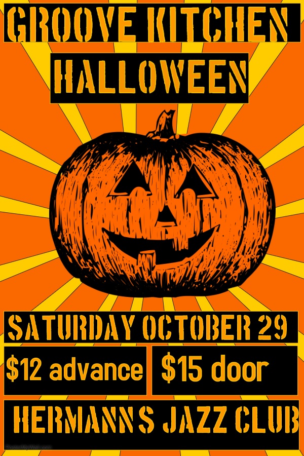 Halloween Howl: Groove Kitchen @ Hermann's Jazz Club Oct 29 2016 - May 1st @ Hermann's Jazz Club