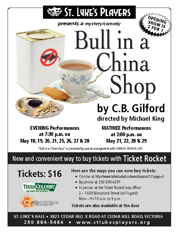 "Bull in a China Shop" @ St. Luke's Hall May 26 2016 - May 6th @ St. Luke's Hall