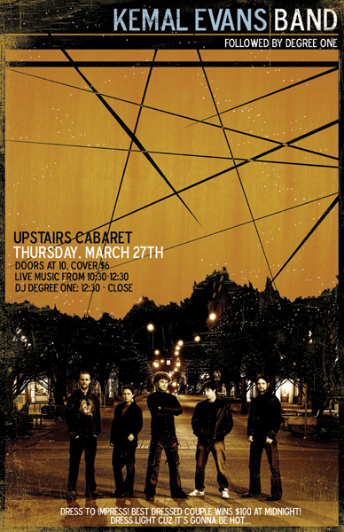 Kemal Evans Live @ Upstairs: Kemal Evans, Dj Degree One @ Upstairs Mar 27 2008 - May 7th @ Upstairs