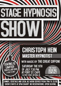 Stage Hypnosis Show: Miss Natasha Enquist, The Great Giffoni, Christoph Hein @ The Fort Cafe Jul 9 2011 - May 13th @ The Fort Cafe