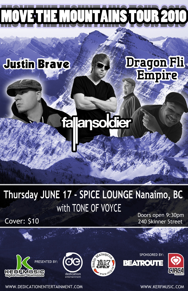 MOVE THE MOUNTAINS TOUR 2010 -: Fallan Soldier, Dragon Fli Empire, Justin Brave, Tone of Voyce @ Spice Lounge Jun 17 2010 - May 6th @ Spice Lounge