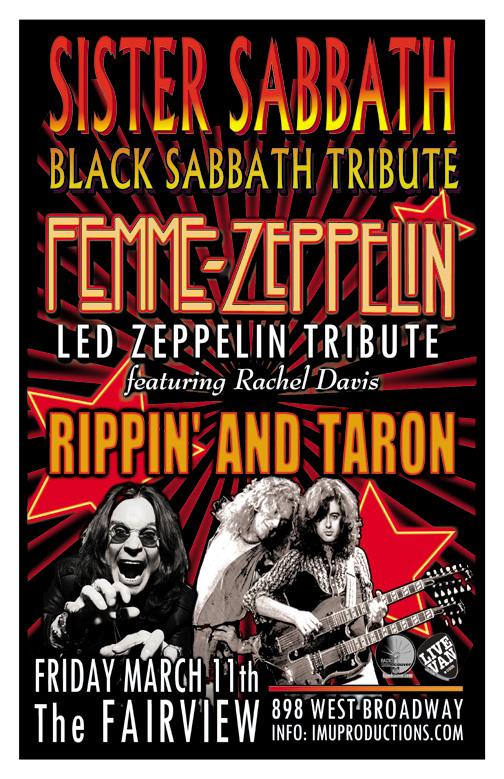 Sister Sabbath, Femme Zeppelin (Led Zeppelin Tribute featuring Rachel Davis), Rippin' and Taron @ Fairview Pub Mar 11 2016 - May 8th @ Fairview Pub