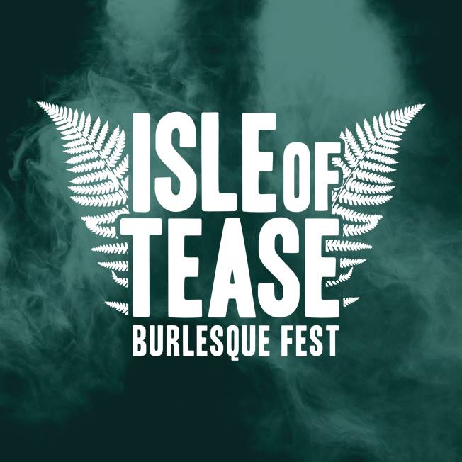 Isle of Tease Burlesque Festival: Judith Stein, Ruthe Ordare, the Luminous Pariah @ Victoria Conference Centre Nov 16 2019 - May 10th @ Victoria Conference Centre