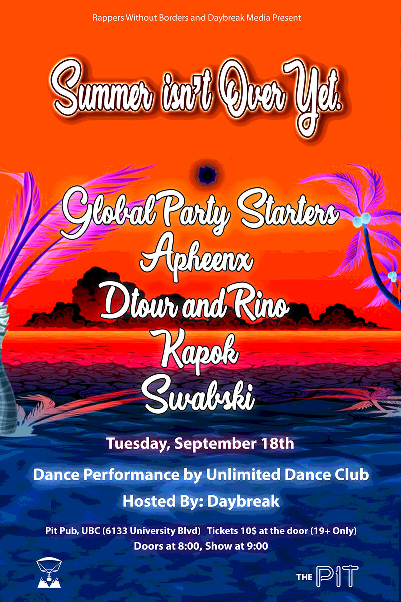 Summer Isn't Over Yet: Global Party Starters, Apheenx, Dtour, Rino, Kapok, Swabski, Daybreak @ The Pit Pub - UBC Sep 18 2018 - May 7th @ The Pit Pub - UBC