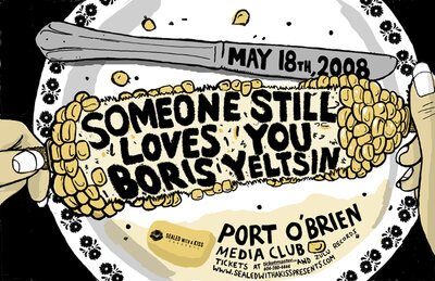 Someone Still Loves You Boris Yeltsin (SSLYBY), Port O'Brien @ The Media Club May 18 2008 - May 7th @ The Media Club