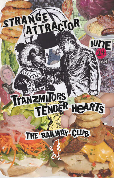 Strange Attractor, The Tranzmitors, TENDER HEARTS @ Railway Club Jun 24 2014 - May 6th @ Railway Club