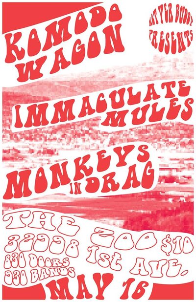 Komodo Wagon, Immaculate Mules, Monkeys in Drag @ The Zoo Bar May 16 2014 - Apr 30th @ The Zoo Bar