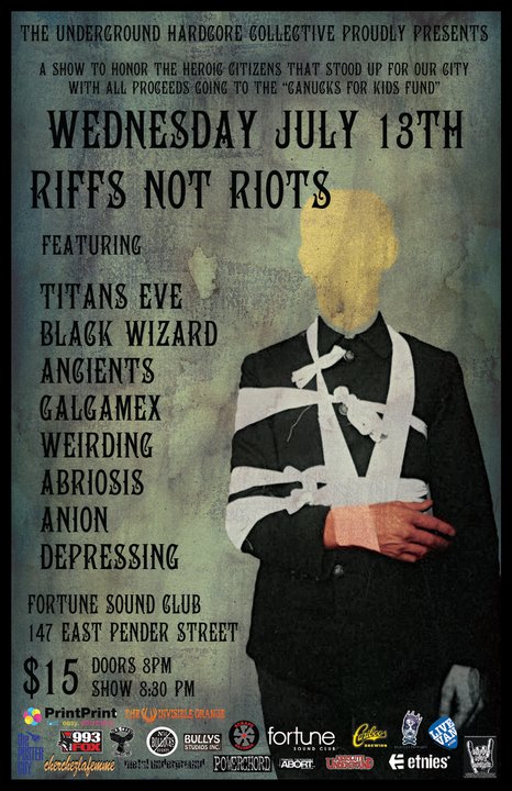 "RIFFS NOT RIOTS": Titans Eve, Black Wizard, Anciients, Galgamex, Weirding, Abriosis, Anion, Depressing @ Fortune Sound Club Jul 13 2011 - May 8th @ Fortune Sound Club