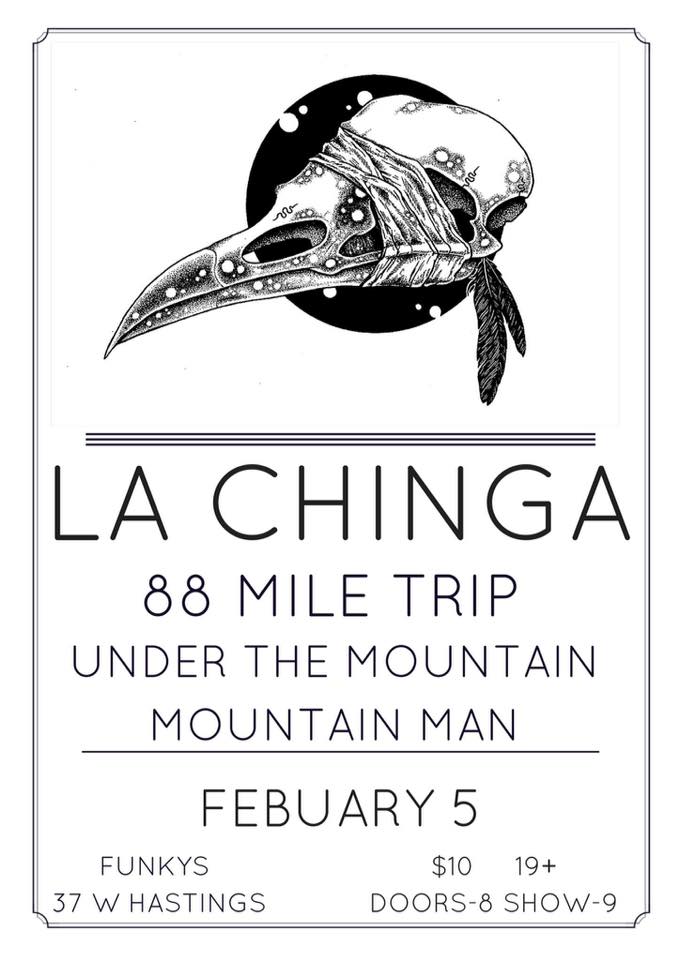 La Chinga, 88 Mile Trip, Under the Mountain, The Mountain Man @ Funky Winker Beans Feb 5 2016 - May 8th @ Funky Winker Beans