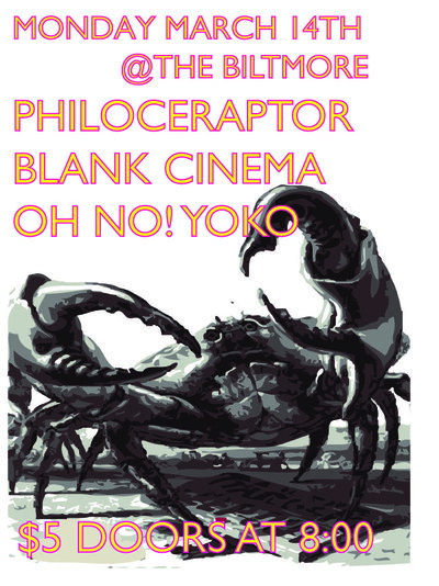 Philoceraptor, Blank Cinema, and Oh No! Yoko's Monday Night Luau: Philoceraptor, Blank Cinema, Oh no! Yoko @ The Biltmore Cabaret Mar 14 2011 - May 8th @ The Biltmore Cabaret