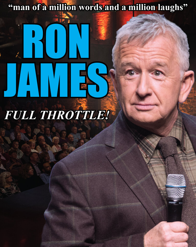 FULL THROTTLE!: Ron James @ The ACT Apr 29 2020 - Jun 13th @ The ACT