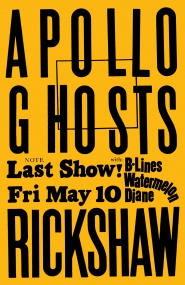 Apollo Ghosts, B-Lines, Watermelon, DIANE @ Rickshaw Theatre May 10 2013 - May 6th @ Rickshaw Theatre