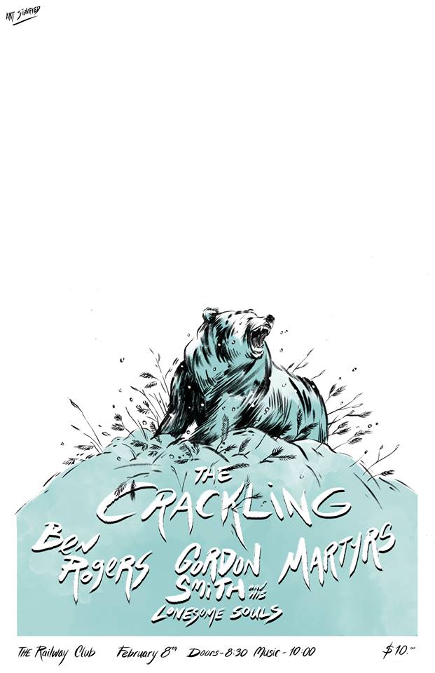 The Crackling, Ben Rogers, Gordon Smith & His Lonesome Souls, Martyrs @ Railway Club Feb 8 2014 - May 9th @ Railway Club