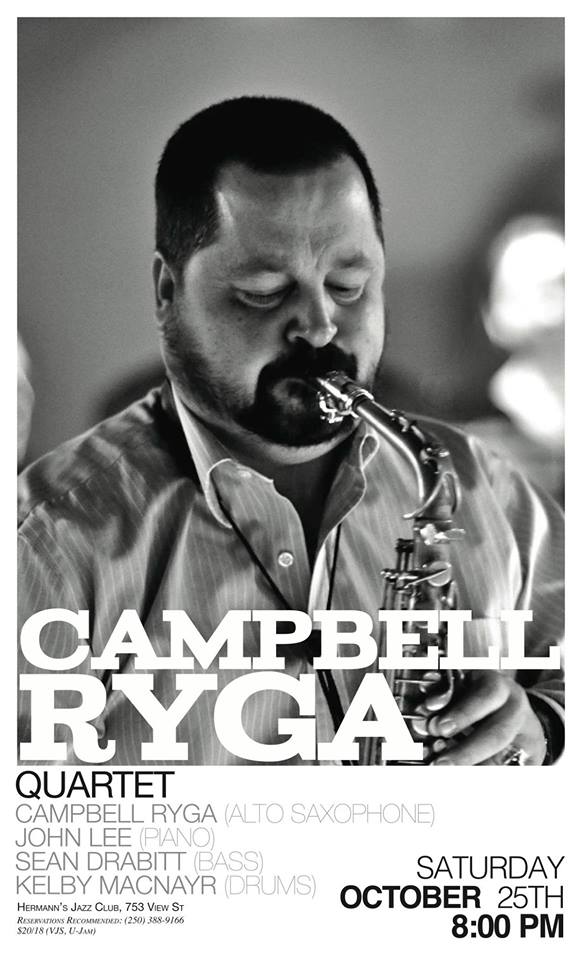 The Campbell Ryga Quartet @ Hermann's Jazz Club Oct 25 2014 - Jun 4th @ Hermann's Jazz Club