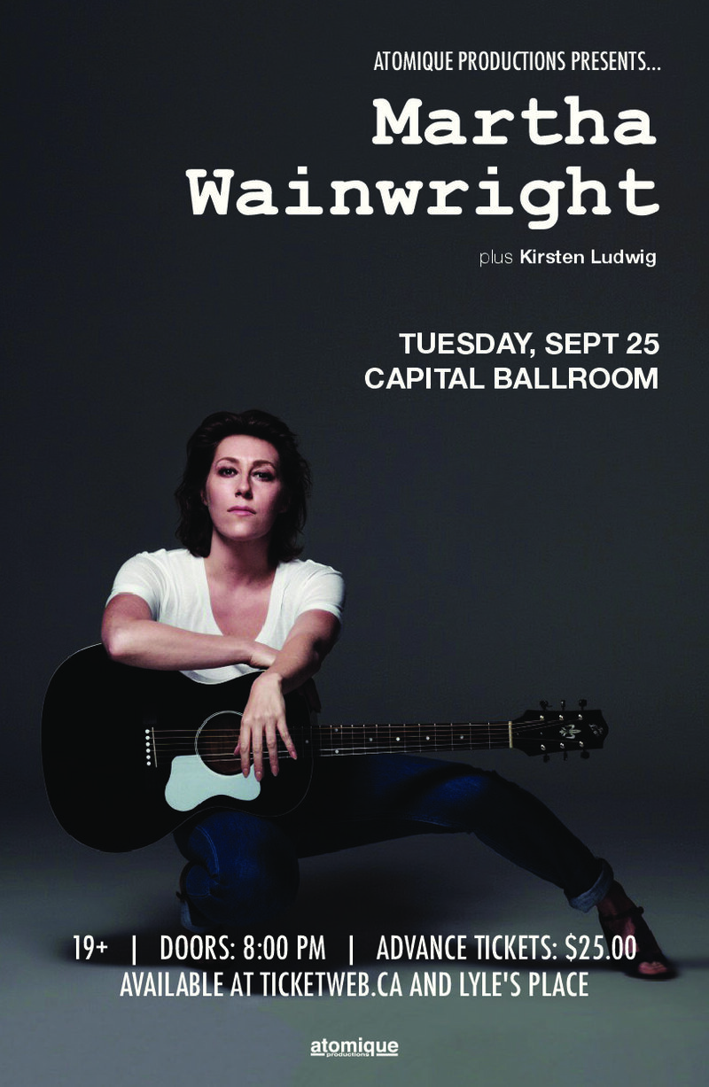 Martha Wainwright, Kirsten Ludwig @ Capital Ballroom Sep 25 2018 - Jun 10th @ Capital Ballroom