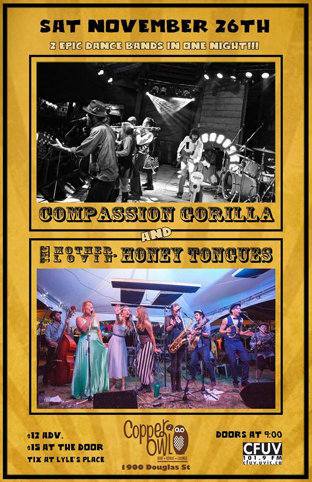 Compassion Gorilla, The Mother Lovin' Honey Tongues @ Copper Owl Nov 26 2016 - May 12th @ Copper Owl