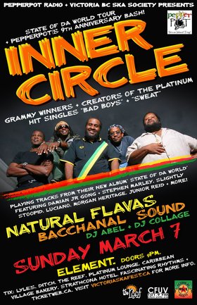 INNER CIRCLE'S "State of Da World Tour" + PEPPERPOT 'S  9TH ANNIVERSARY BASH!: INNER CIRCLE, Natural Flavas, Bachaanal Sound  @ Element Mar 7 2010 - May 6th @ Element