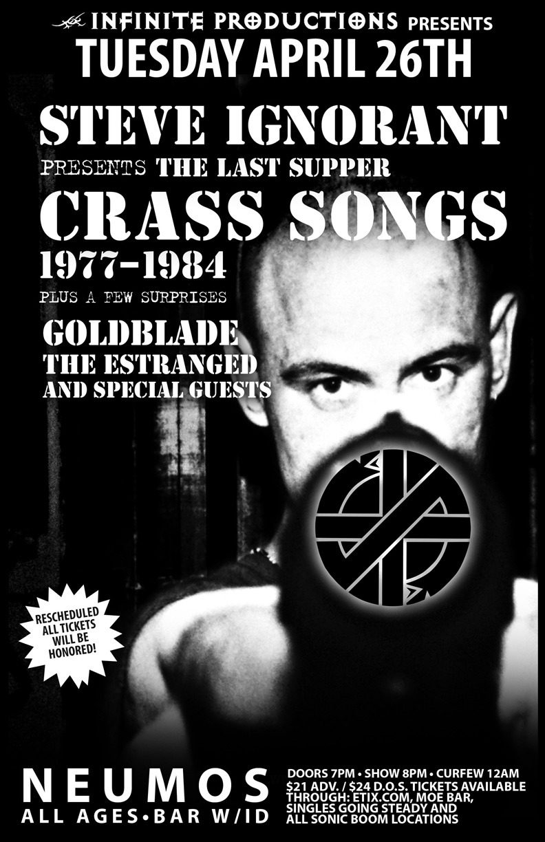 RESCHEDULED from March 16th!: Steve Ignorant presents The Last Supper CRASS songs 1977-1984 , Goldblade, The Estranged @ Neumos Apr 26 2011 - May 6th @ Neumos
