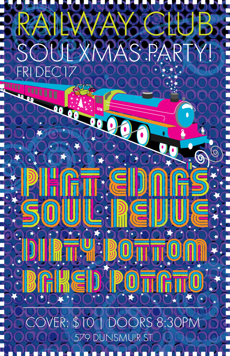 Soul Xmas Party!: Phat Edna's Soul Revue, Baked Potato, Dirty Bottom @ Railway Club Dec 17 2010 - May 7th @ Railway Club