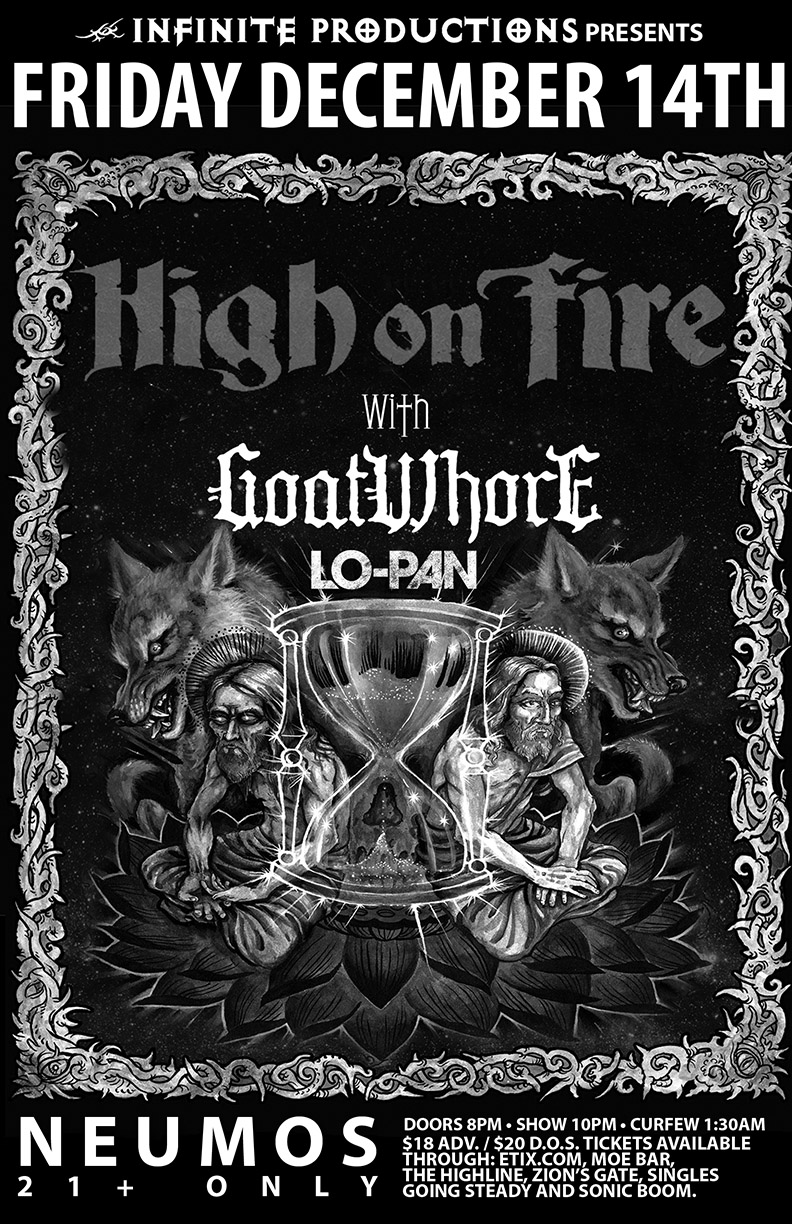 High on Fire, Goatwhore, Lo-Pan @ Neumos Dec 14 2012 - May 6th @ Neumos