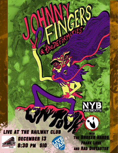Johnny 2 Fingers & The Deformities, The Broken Hands, Frank Love, Rad Disaster @ Railway Club Dec 13 2014 - May 1st @ Railway Club