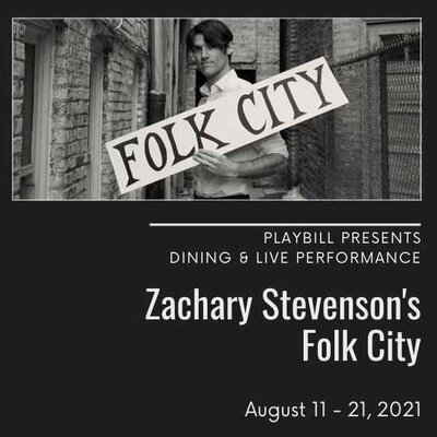 Zachary Stevenson&rsquo;s  Folk City: Zachary Stevenson @ Chemainus Theatre Festival Aug 20 2021 - Jun 13th @ Chemainus Theatre Festival