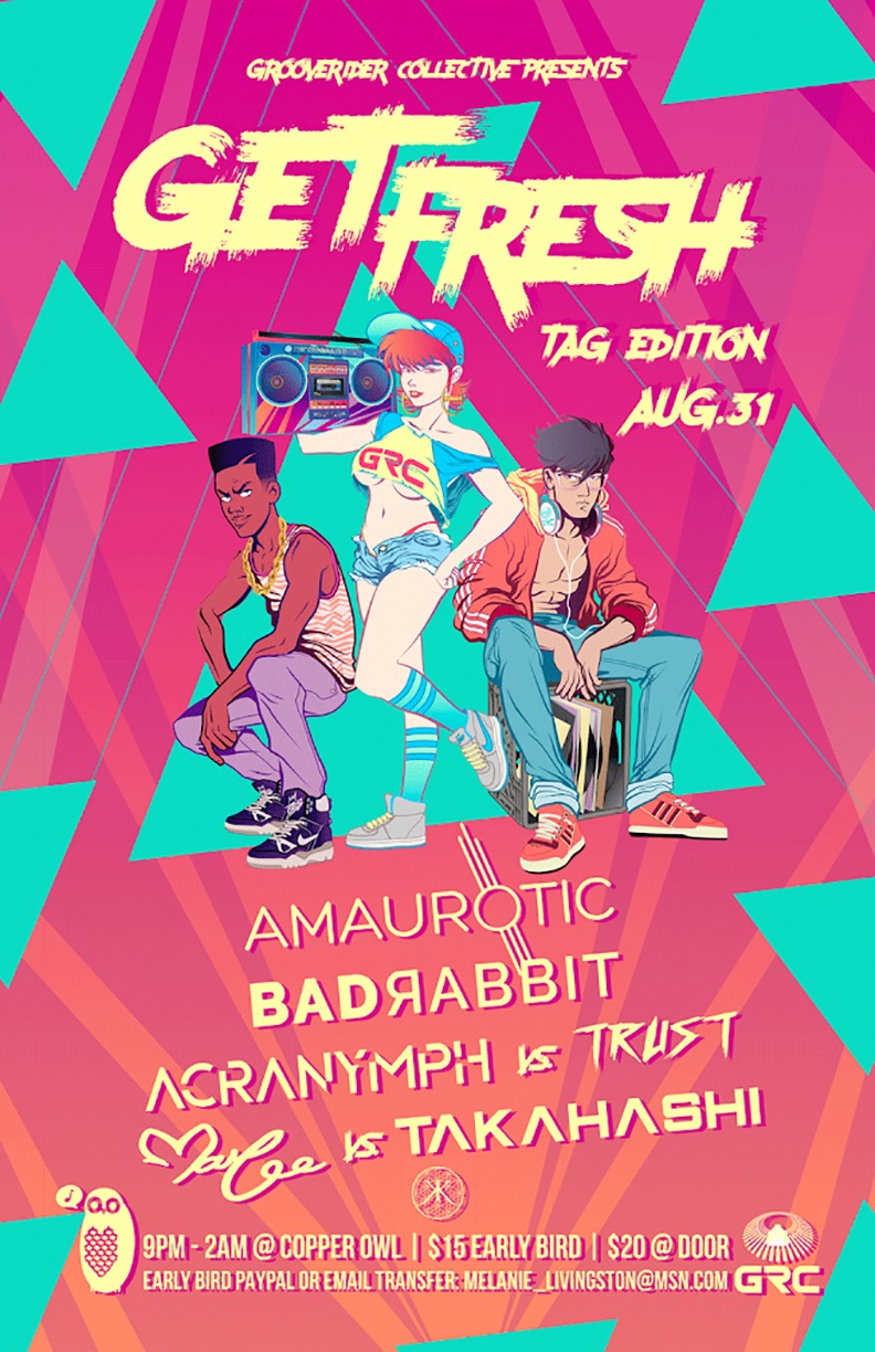 Get Fresh - Tag Edition: Amaurotic , Bad Rabbit, Acranymph B2B TRUST, DJ Marlee B2B Takahashi @ Copper Owl Aug 31 2018 - Jun 4th @ Copper Owl