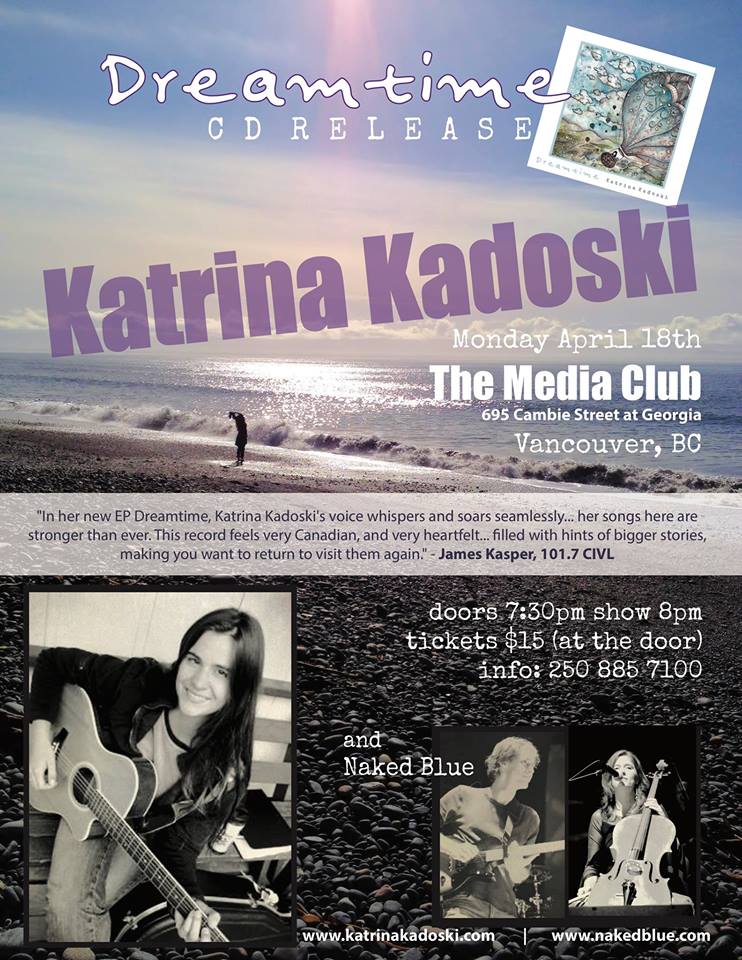 'Dreamtime' Ep release: Katrina Kadoski, Naked Blue @ The Media Club Apr 18 2016 - May 6th @ The Media Club