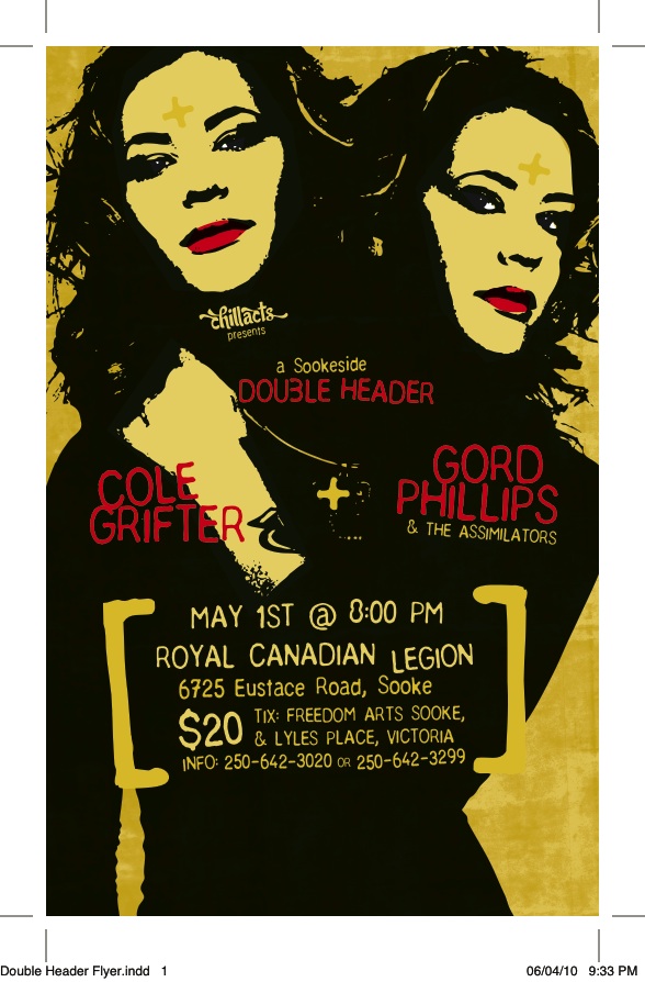 Sookeside Double Header: Gord Phillips , Cole Grifter, Char @ Royal Canadian Legion May 1 2010 - May 8th @ Royal Canadian Legion