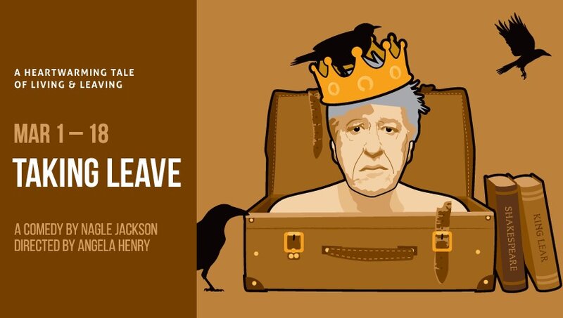 Taking Leave @ Langham Court Theatre Mar 18 2017 - Jun 17th @ Langham Court Theatre