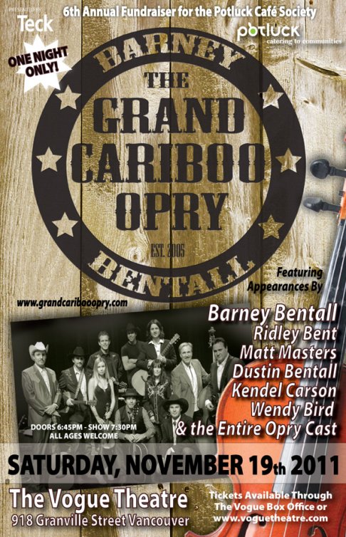 Barney Bentall & The Grand Cariboo Opry @ The Vogue Theatre Nov 19 2011 - May 6th @ The Vogue Theatre