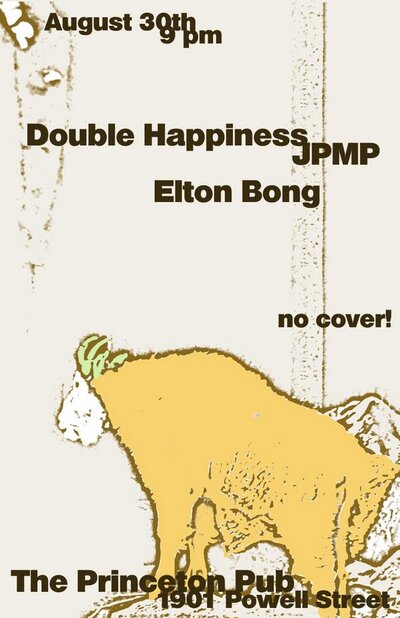 Double Happiness, eltonbong, JPMP @ Princeton Pub Aug 30 2008 - May 6th @ Princeton Pub
