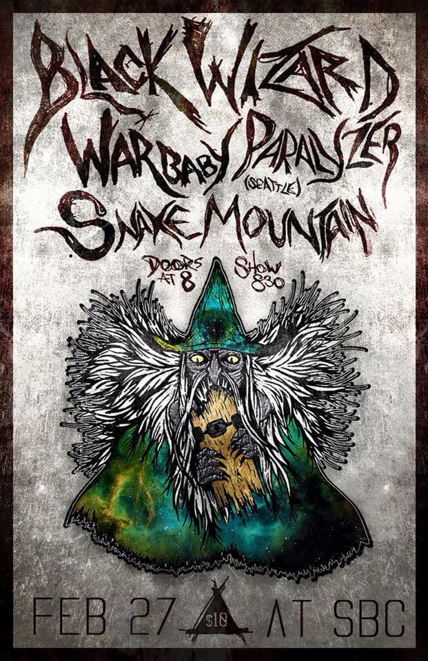 Heavy Tunes Good Vibes: Black Wizard, War Baby, Para Lyzer, Snake Mountain @ SBC Restaurant Feb 27 2015 - Apr 30th @ SBC Restaurant