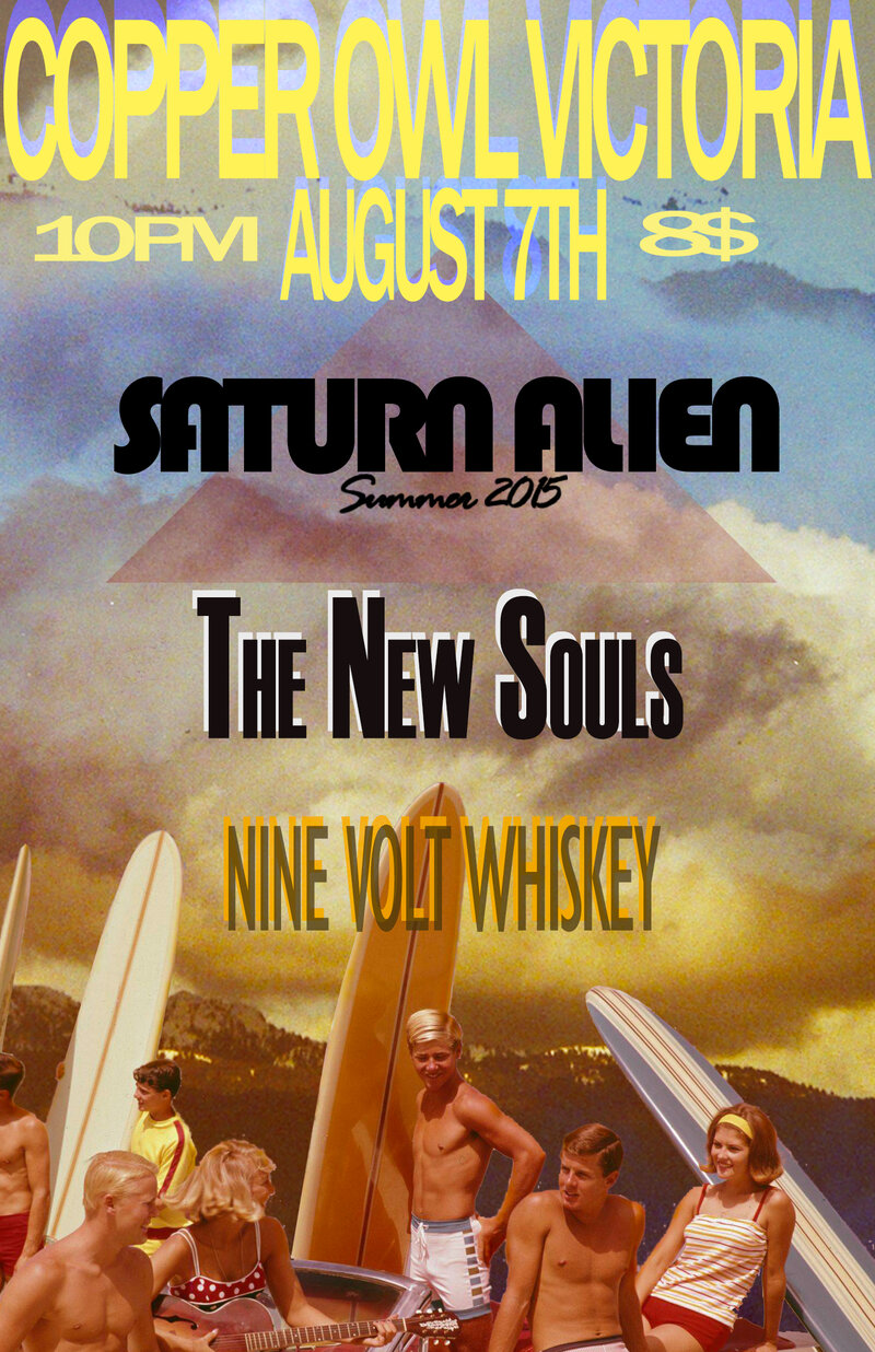Saturn Alien, The New Souls, 9Volt Whiskey @ Copper Owl Aug 7 2015 - May 5th @ Copper Owl