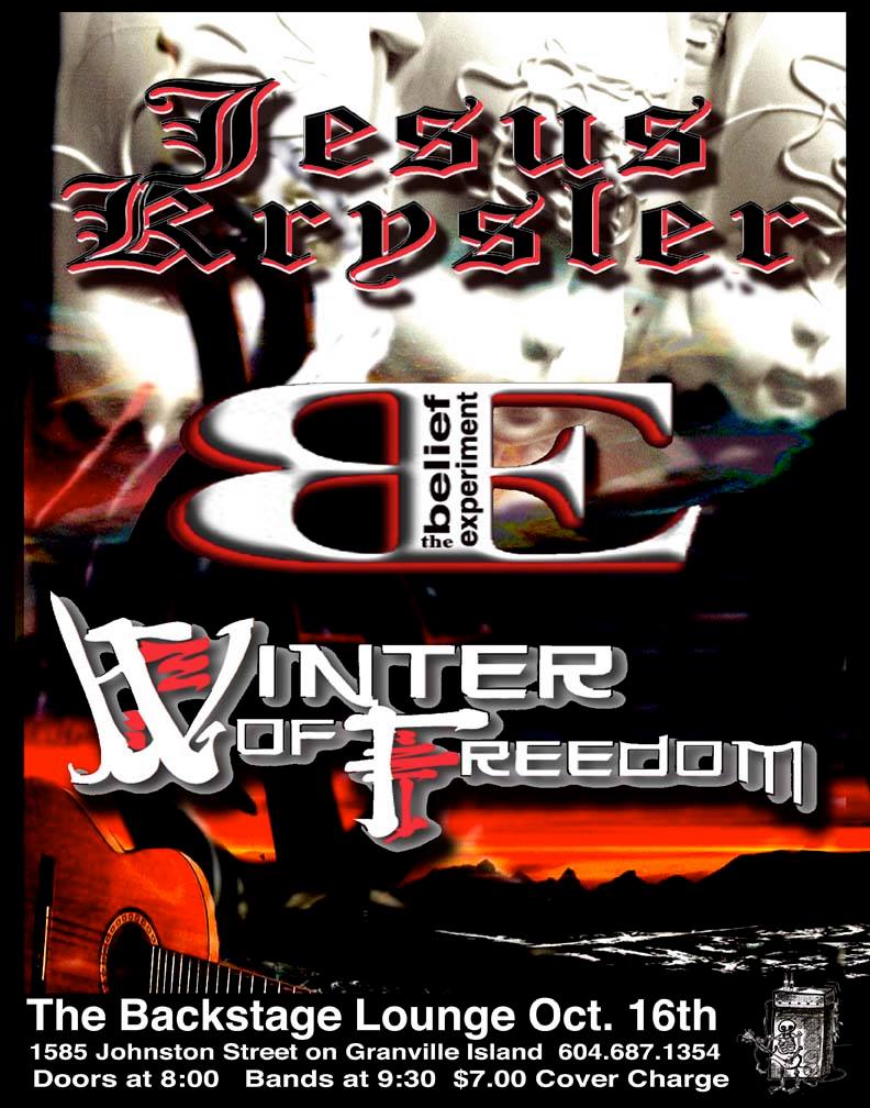 Jesus Krysler rocks Granville Island: Jesus Krysler, The Belief Experiment, Winter Of Freedom @ Backstage Lounge Oct 16 2013 - May 6th @ Backstage Lounge