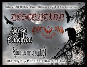 Descention, Horde Of Anachron, Anatolian Wisdom, Shores of Tundra @ The Former Cobalt Oct 27 2006 - May 9th @ The Former Cobalt