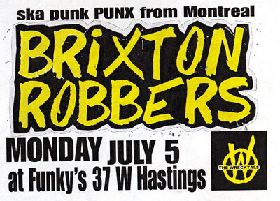 BIG WHEEL RECORDING ARTISTS & SKA PUNK from MONTREAL!!!: The Brixton Robbers, The Wrecktals, Hospital Blonde @ Funky Winker Beans Jul 5 2010 - May 6th @ Funky Winker Beans