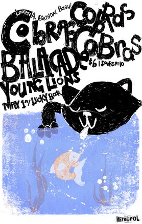 LAUREN A'S BIRTHDAY PARTY!!: Cobras Cobras Cobras, balacade, Young Lions @ Lucky Bar May 1 2007 - May 20th @ Lucky Bar