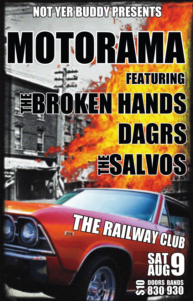 (The Return of): Motorama, The Broken Hands, DAGRS, The Salvos @ Railway Club Aug 9 2014 - May 6th @ Railway Club