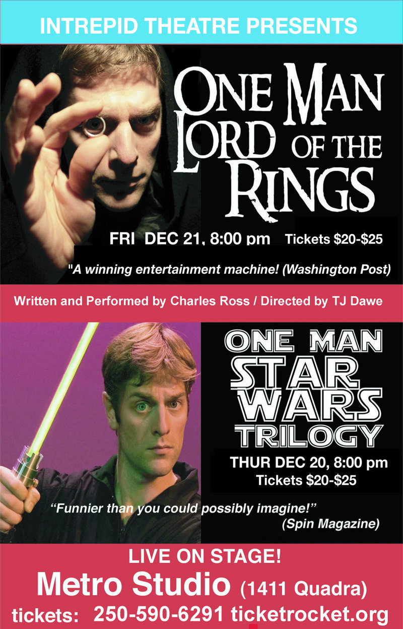 One Man Star Wars Trilogy starring: Charles Ross @ Metro Studio Dec 20 2012 - Jun 3rd @ Metro Studio