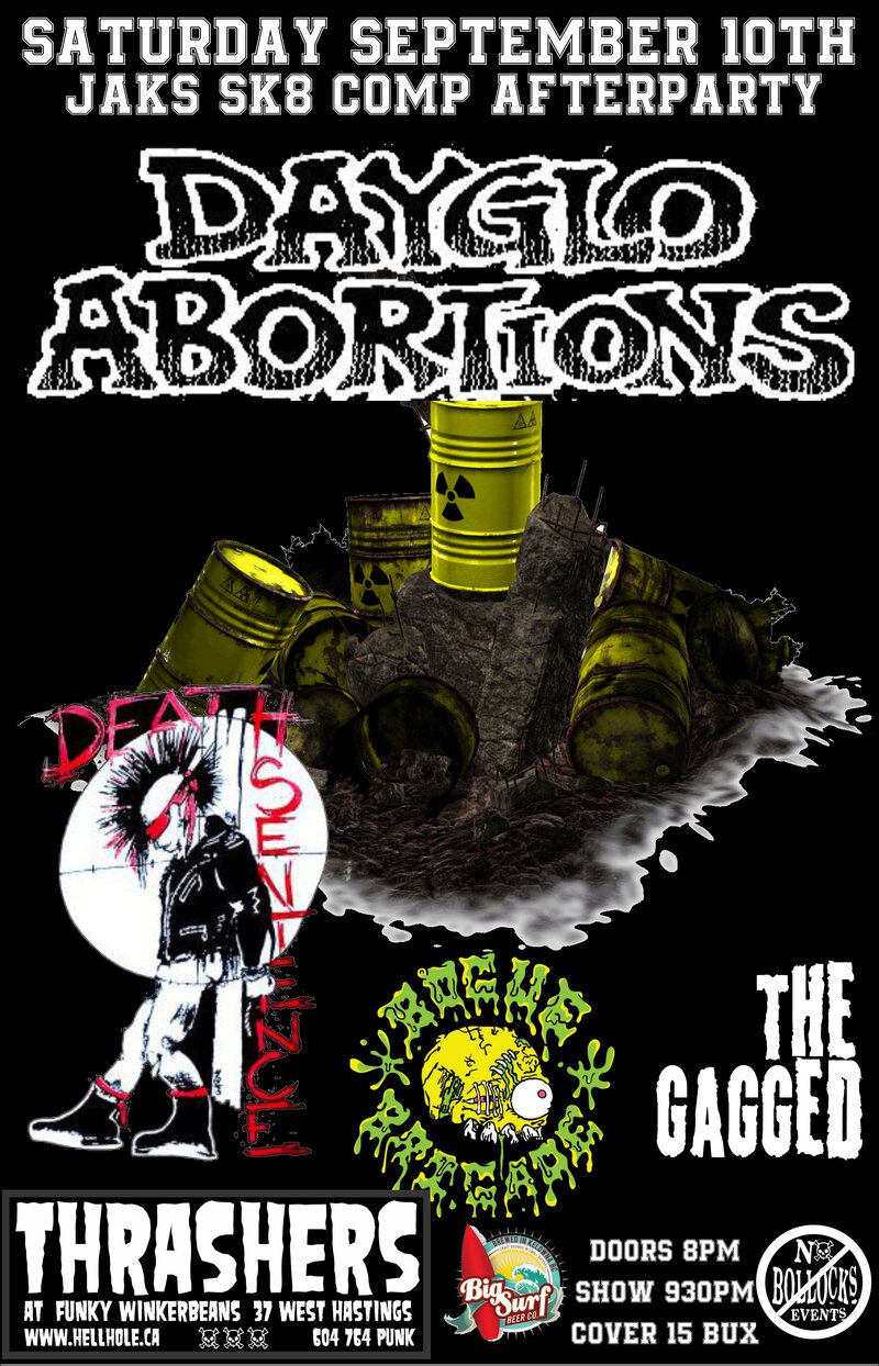 ANNUAL SUN ROUNDING AND JAKS SK8 COMP AFTERBASH ~~: Dayglo Abortions, Death Sentence, Bogue Brigade, The Gagged @ Funky Winker Beans Sep 10 2016 - May 6th @ Funky Winker Beans