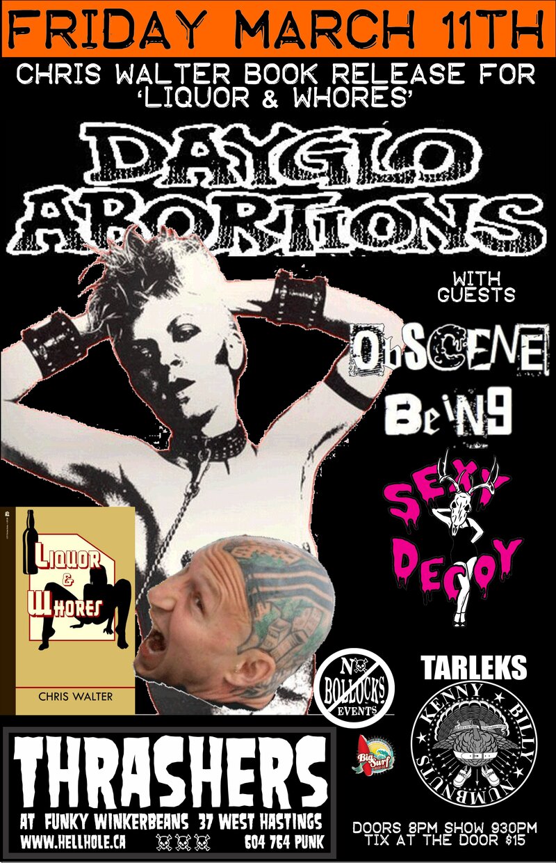 Dayglo Abortions, Obscene Being, Sexy Decoy, The TARLEKS, CHRIS WALTER @ Funky Winker Beans Mar 11 2016 - May 10th @ Funky Winker Beans