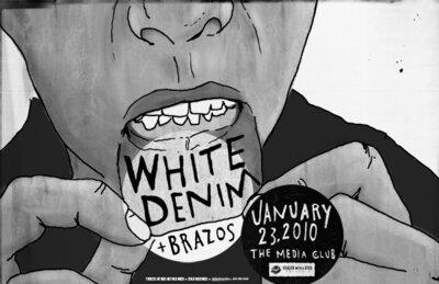 White Denim, Brazos @ The Media Club Jan 23 2010 - May 14th @ The Media Club
