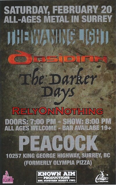 The Waning Light, Obsidian, The Darker Days, RelyOnNothing @ Peacock Bar & Grill - 10257 KIng George HWY, Surrey, BC, - Feb 20, 2016