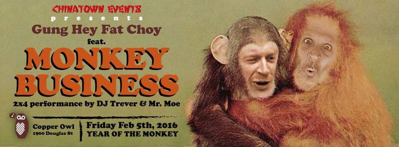 Gung Hey Fat Choy feat Monkey Business (2x4 live): Mr.Moe the DJ, Dj Trever @ Copper Owl Feb 5 2016 - Jun 4th @ Copper Owl