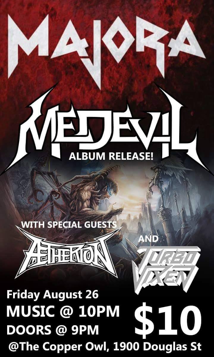 MAJORA, Medevil, Aetherion, Turbo Vixen @ Copper Owl Aug 26 2016 - May 7th @ Copper Owl