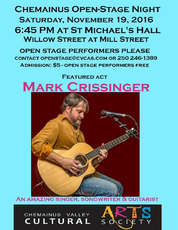 Chemainus open-mic, with featured performer:: Mark Crissinger @ St Michael's Hall - Nov 19, 2016