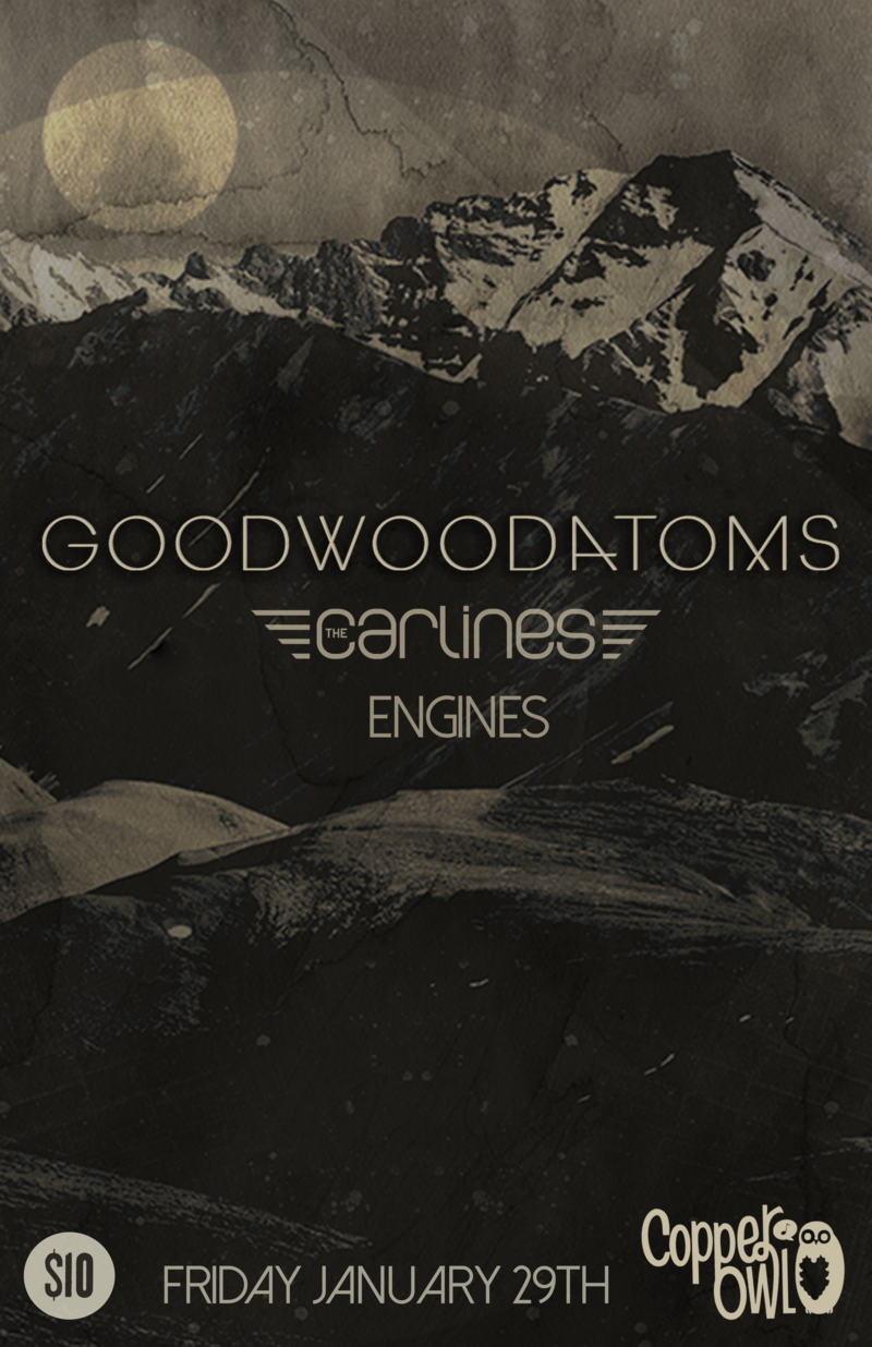 Goodwood Atoms, The Carlines, Engines @ Copper Owl Jan 29 2016 - May 12th @ Copper Owl