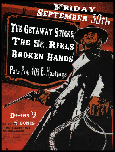 the Getaway Sticks, The Saint Riels, The Broken Hands @ Pat's Pub Sep 30 2011 - May 1st @ Pat's Pub